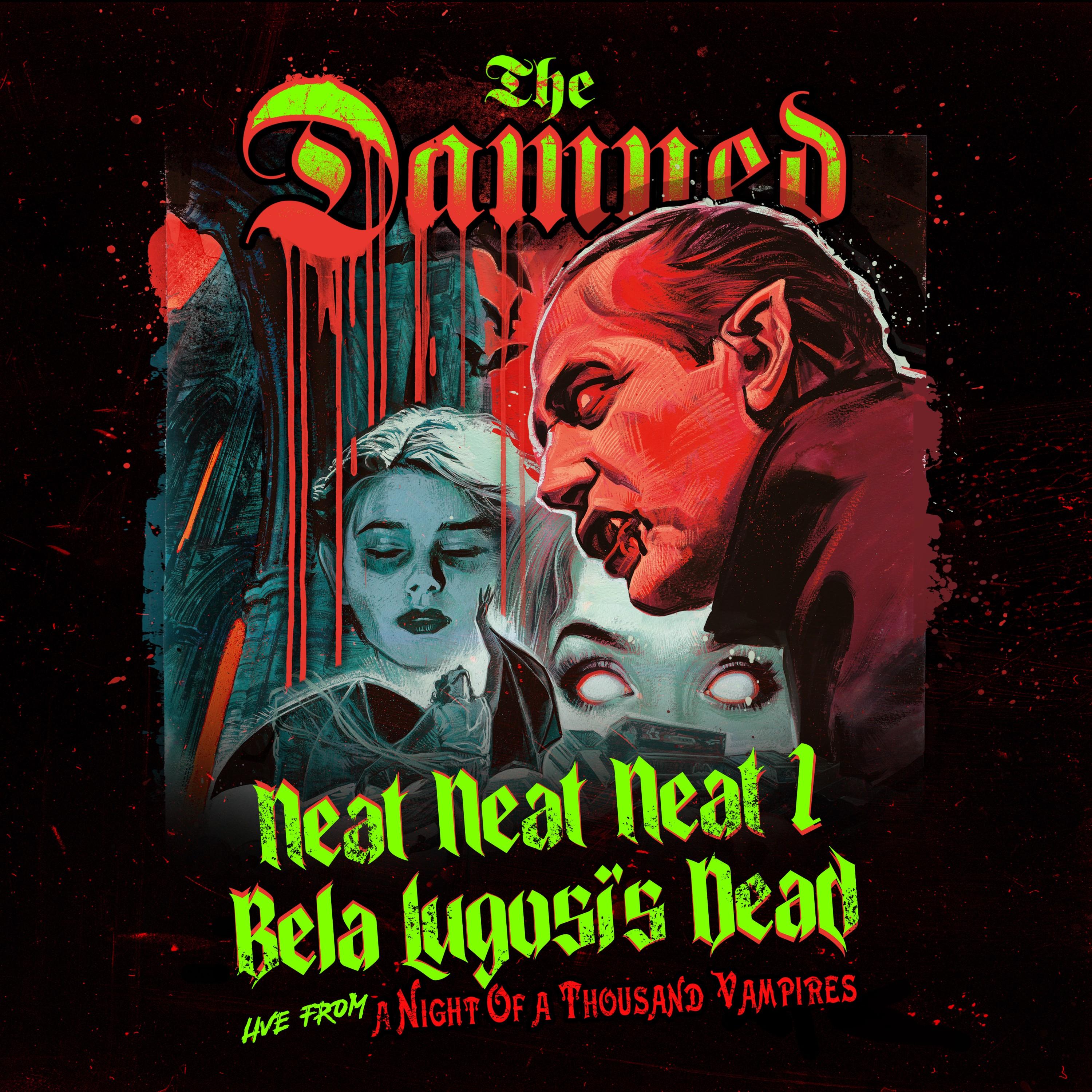 Neat Neat Neat / Bela Lugosi's Dead (Live)