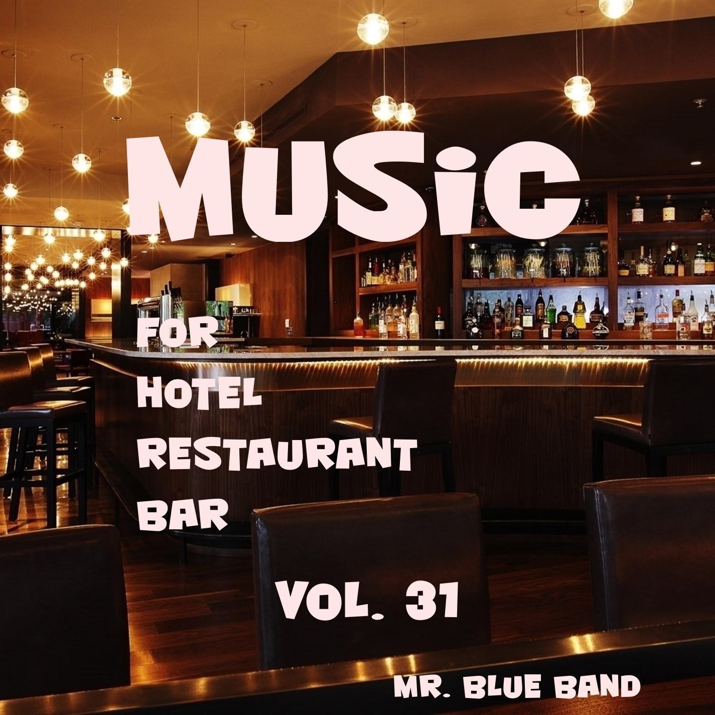 Music For Hotel, Restaurant, Bar Vol. 31
