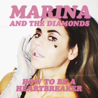 Marina & The Diamonds - How To Be a Heartbreaker (Instrum 原版无和声伴奏