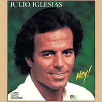 Hey! - Julio Iglesias