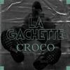 croco - LA GACHETTE