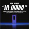 Royal Republic - My House
