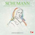 Schumann: Gesänge der Frühe (Songs of Dawn) for Piano, Op. 133 (Digitally Remastered)专辑