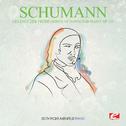 Schumann: Gesänge der Frühe (Songs of Dawn) for Piano, Op. 133 (Digitally Remastered)
