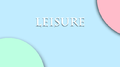 Leisure专辑