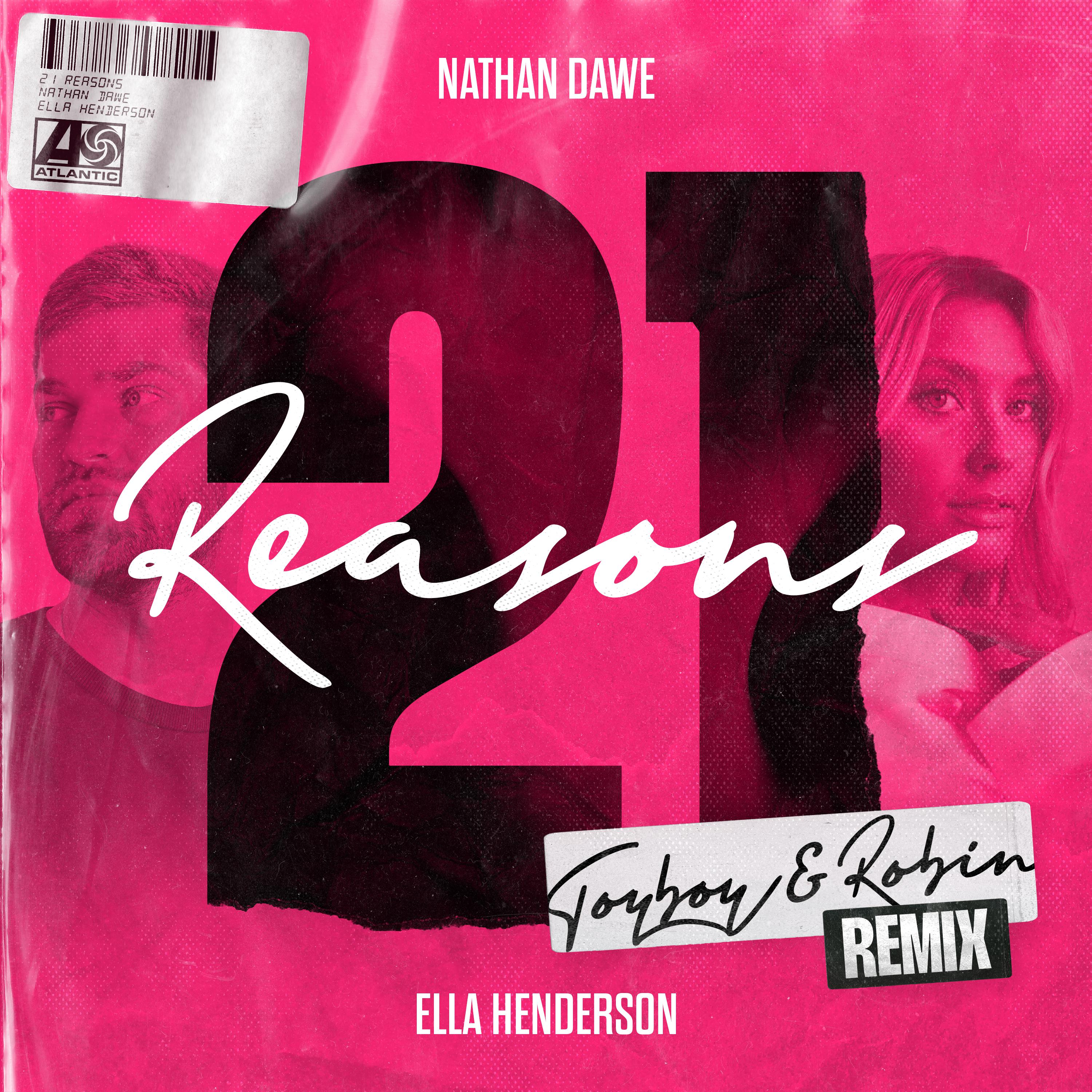 Nathan Dawe - 21 Reasons (feat. Ella Henderson) [Toyboy & Robin Remix]