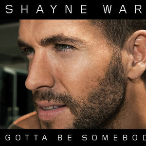 Gotta Be Somebody - Shayne Ward (unofficial Instrumental) 无和声伴奏 （升4半音）