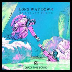 Long Way Down（Original Mix）