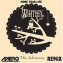 More Than Life(Axero Remix)