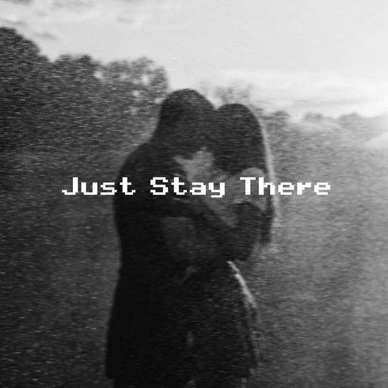 Just Stay There