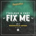 Fix Me (Official Parookaville 2016 Anthem)专辑