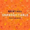 Unpredictable (Fracture Remix)专辑
