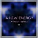 A New Energy (Xtrullor Remix)专辑