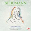 Schumann: Introduction and Allegro, Op. 134 (Digitally Remastered)专辑