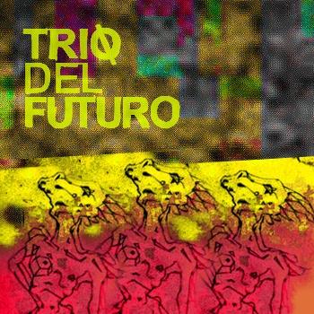TRIO DEL FUTURO