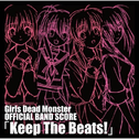 Girls Dead Monster OFFICIAL BAND SCORE Keep The Beats!专辑