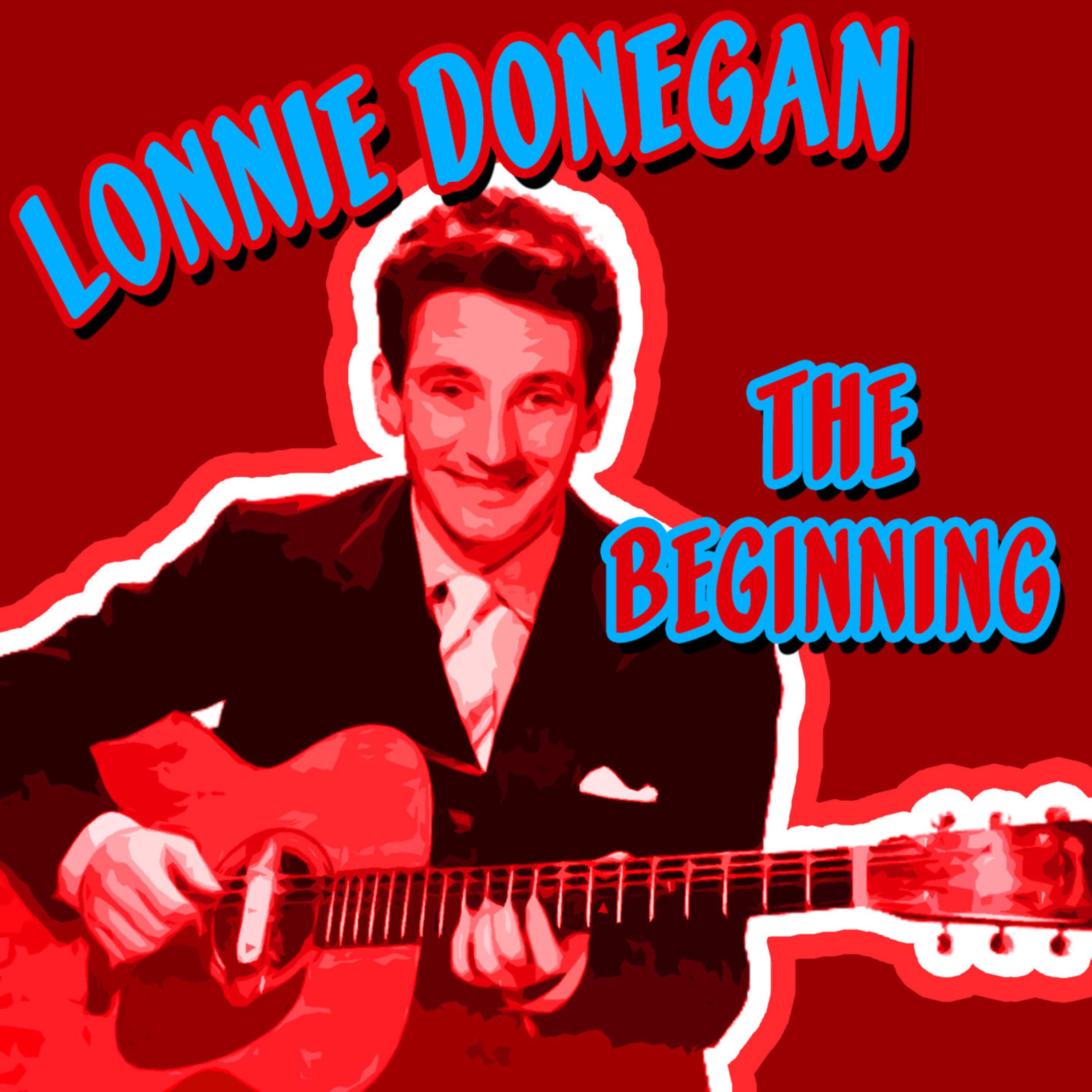 Lonnie Donegan - The Beginning