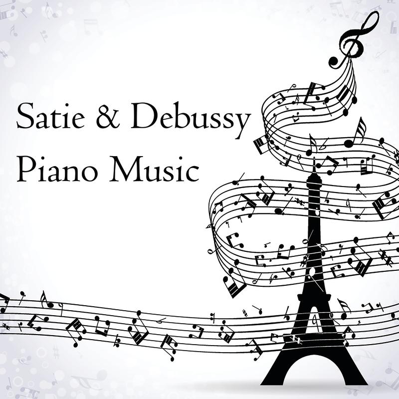 Satie & Debussy: Piano Music