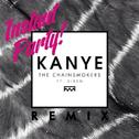 KANYE (Instant Party! Remix)专辑