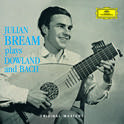 Julian Bream Plays Dowland And Bach专辑