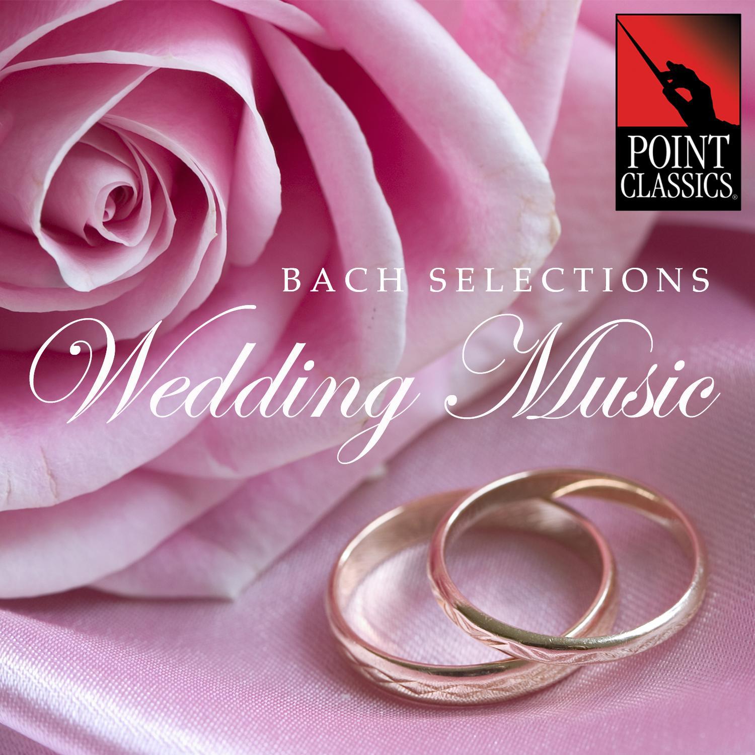 Bach Selections: Wedding Music专辑