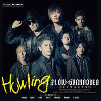 FLOW GRANRODEO-Howling