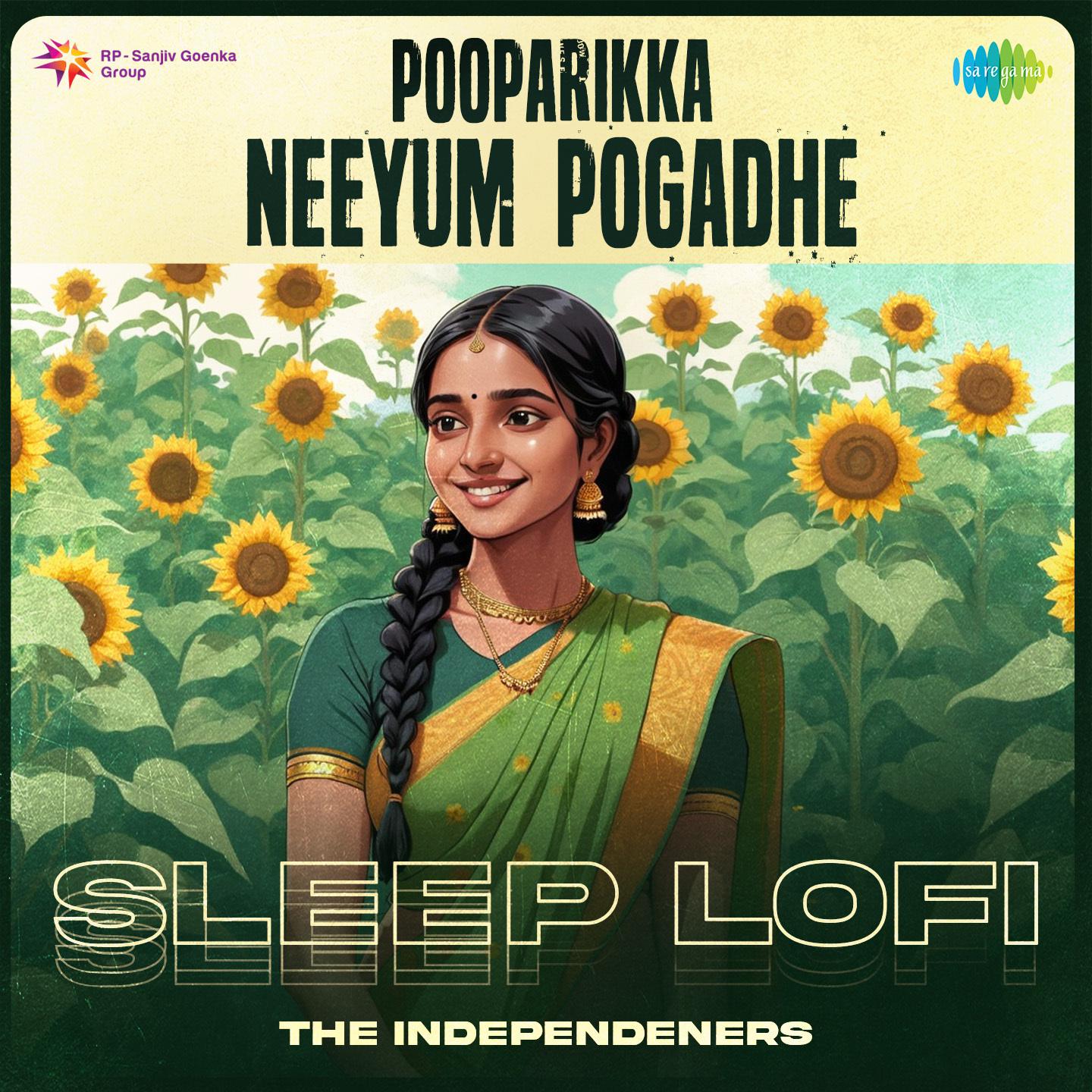 The Independeners - Pooparikka Neeyum Pogadhe - Sleep Lofi