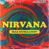 Diaz Mussalimov - Nirvana