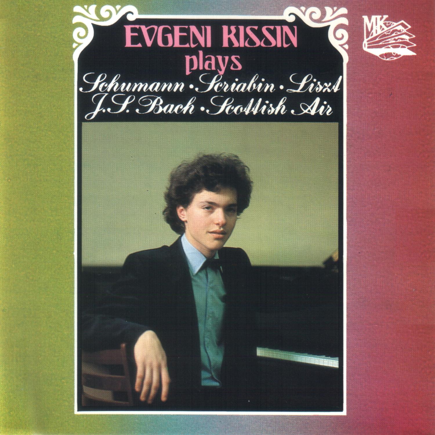 Kissin plays Schumann, Scriabin, Liszt, Bach