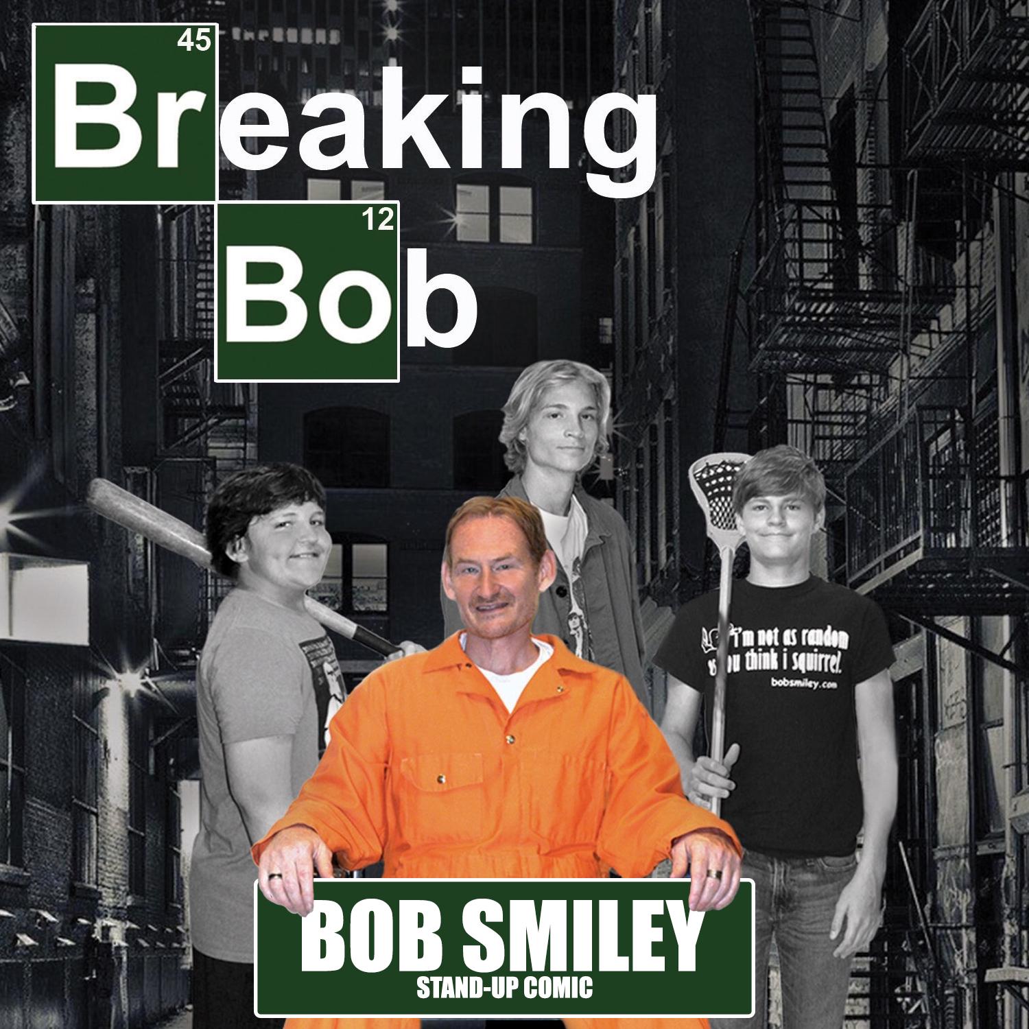 Breaking Bob