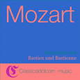 Wolfgang Amadeus Mozart, Bastien Und Bastienne, K.50