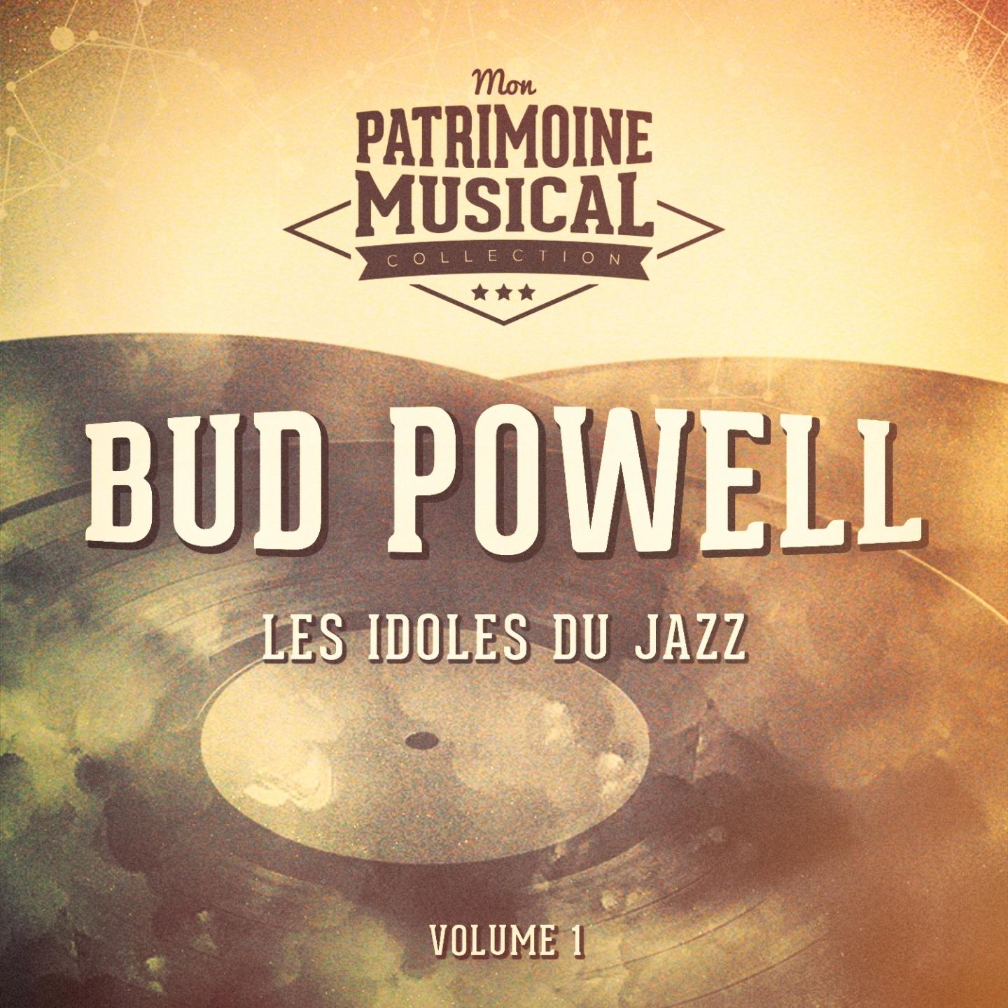 Les idoles du Jazz : Bud Powell, Vol. 1
