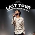 LAST TOUR ~THE GREAT ROCK'N ROLL SWING SHOW~ Live