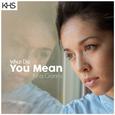 What Do You Mean?