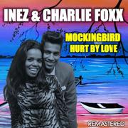 Mockingbird & Hurt by Love (Remastered)