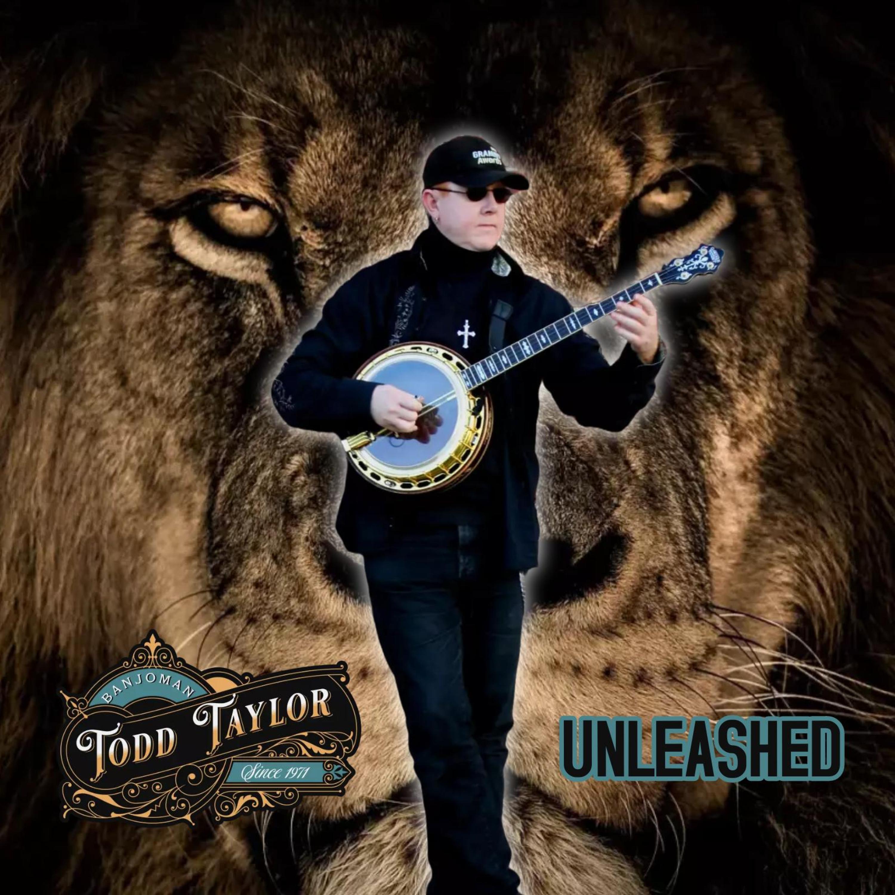 Todd Taylor - UNLEASHED