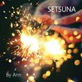 SETSUNA · 刹那