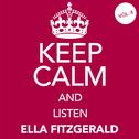 Keep Calm and Listen Ella Fitzgerald (Vol. 04)专辑