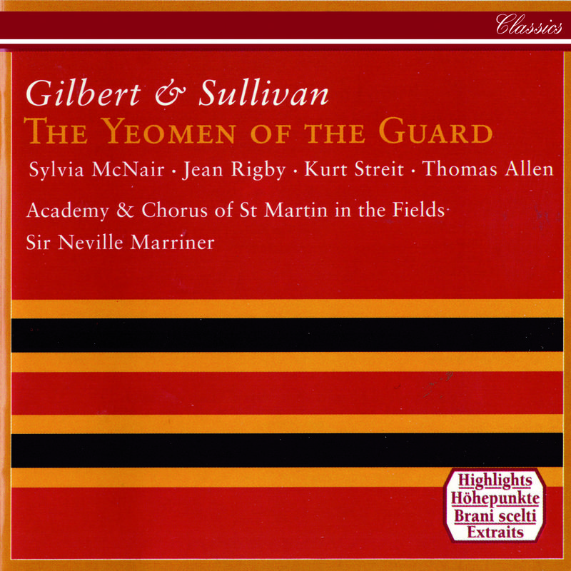 Gilbert & Sullivan: The Yeomen Of The Guard (Highlights)专辑