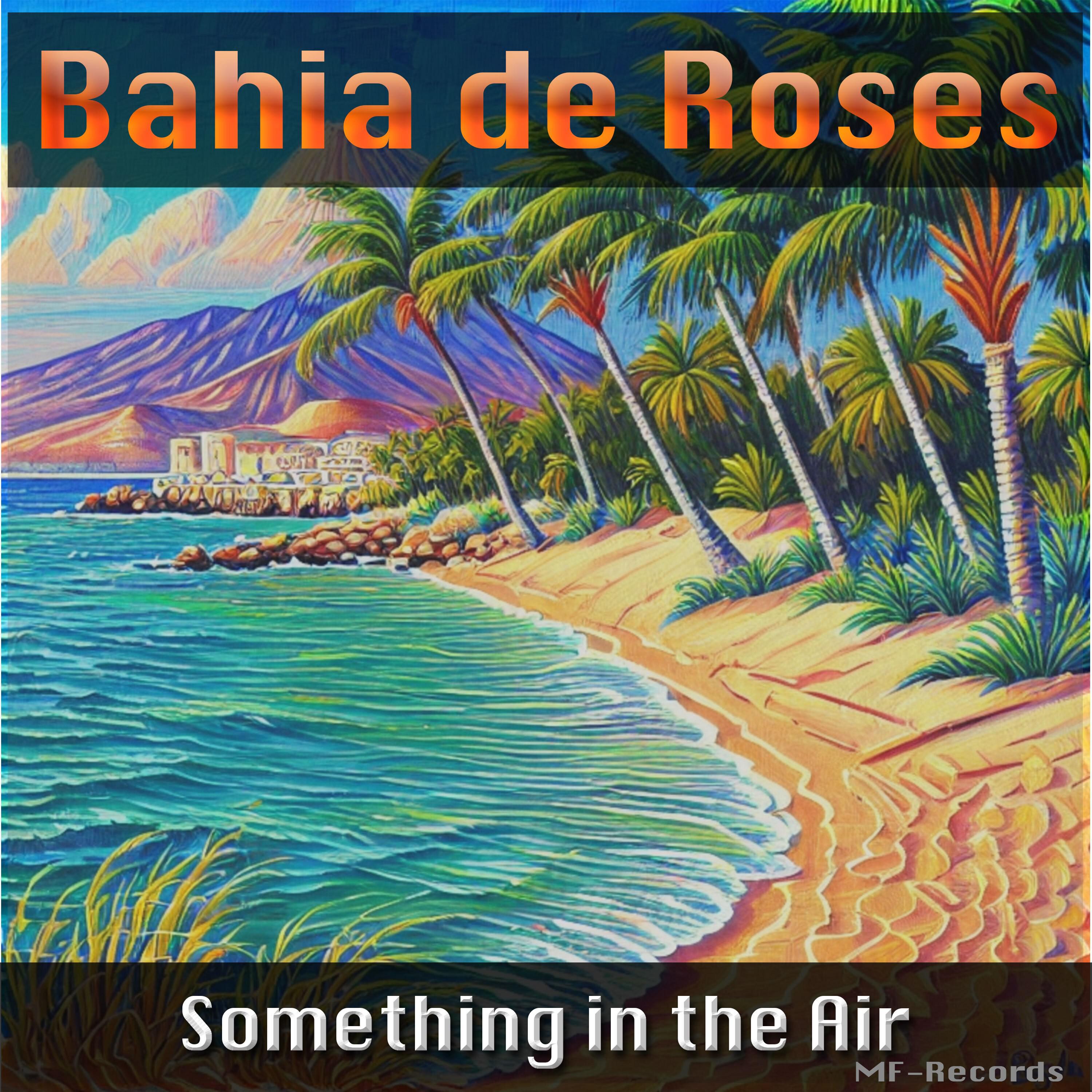 Bahia de Roses - Kept the Fire Burning