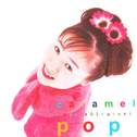 Caramel Pop专辑