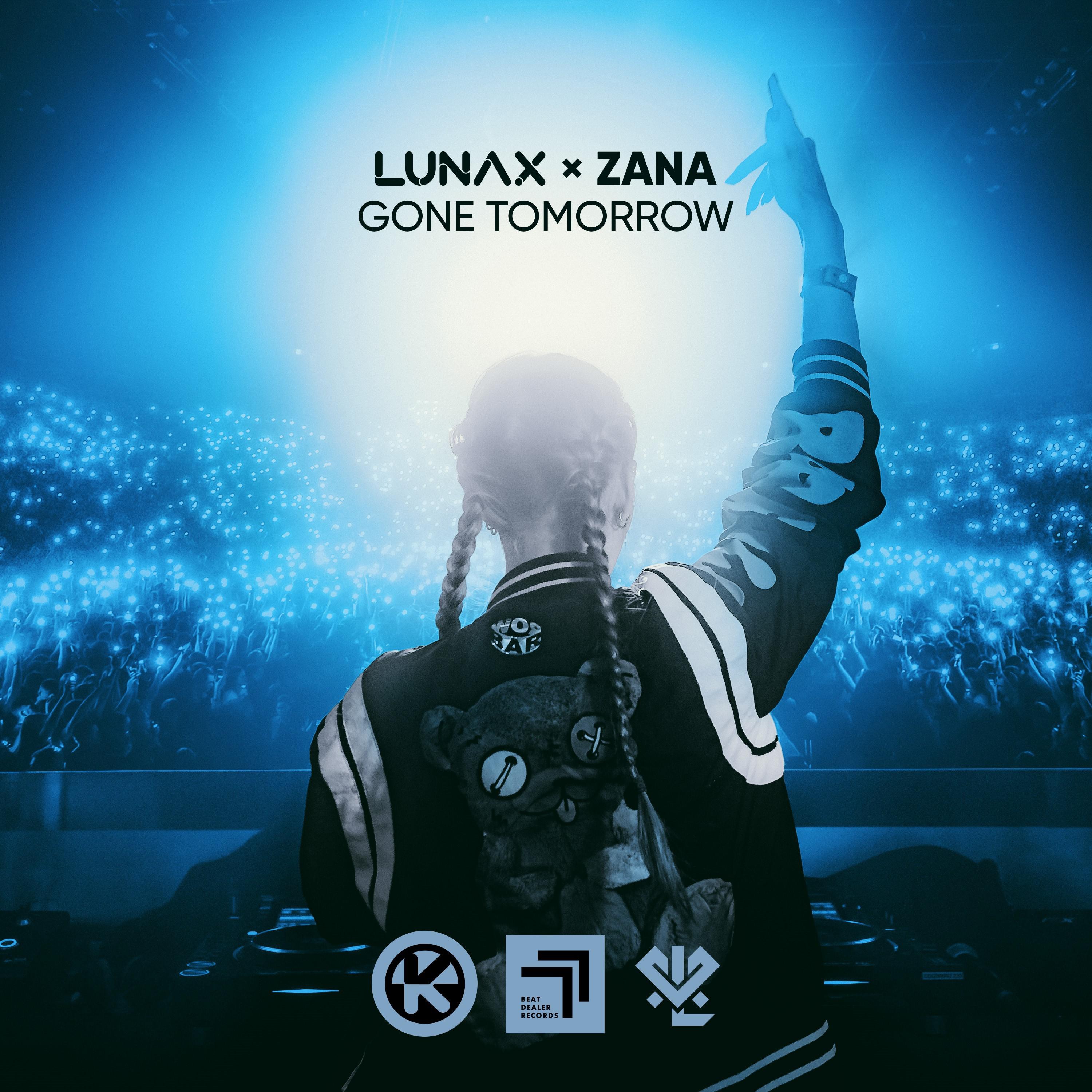LUNAX - Gone Tomorrow