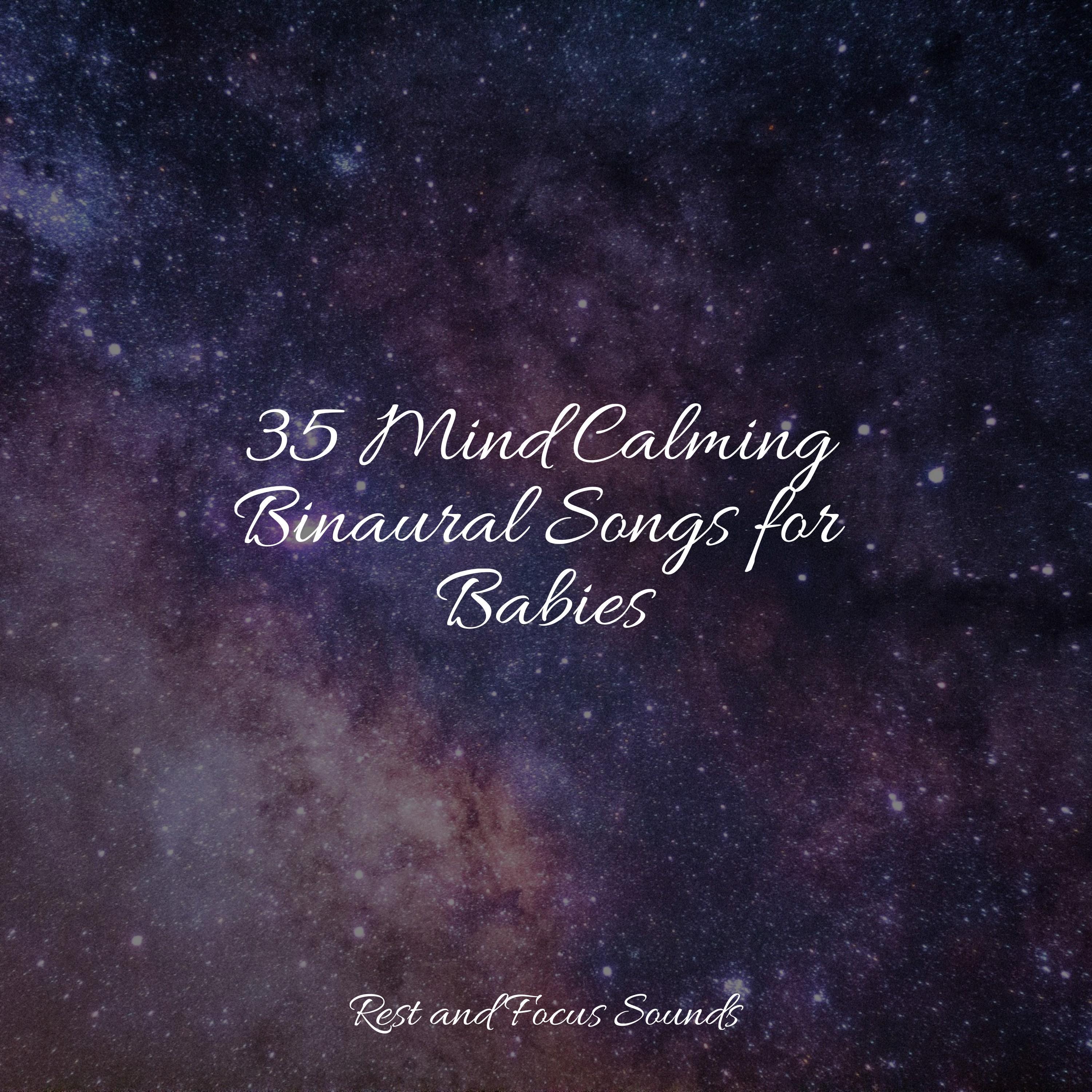 35 Mind Calming Binaural Songs for Babies
