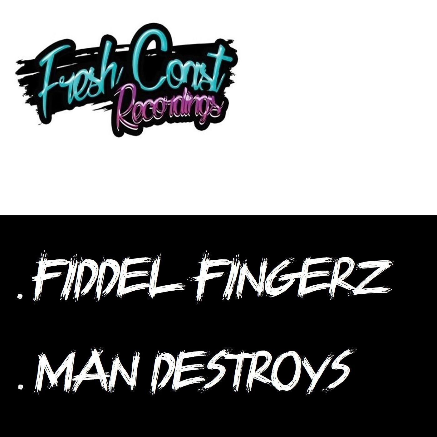 Fiddel Fingerz - Man Destroys (Original Mix)