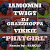 Iamomni - PhatGirl (feat. VIKKIE, TWIGY, DJ GRAZZHOPPA & BLK CLD)