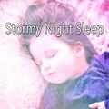 Stormy Night Sleep