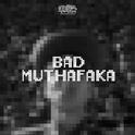 BADMUTHAFAKA专辑