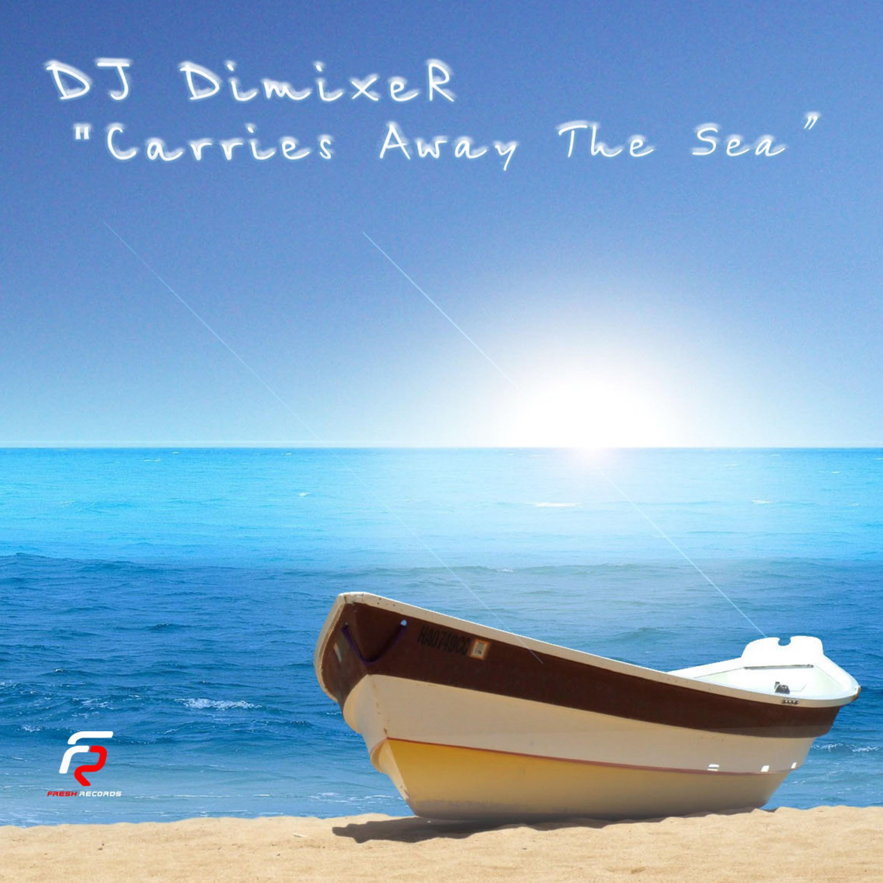 Carries Away the Sea