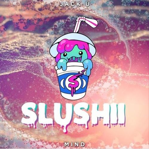 Mind (Slushii Remix)专辑