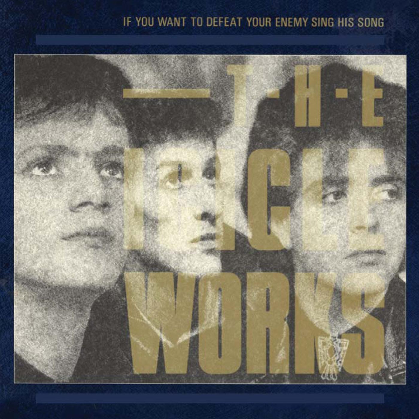 If You Want To Defeat Your Enemy Sing His Song (Expanded Edition)